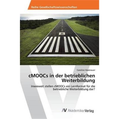 预订【德语】cMOOCs in der betrieblichen Weiterbildung[9783330513129]