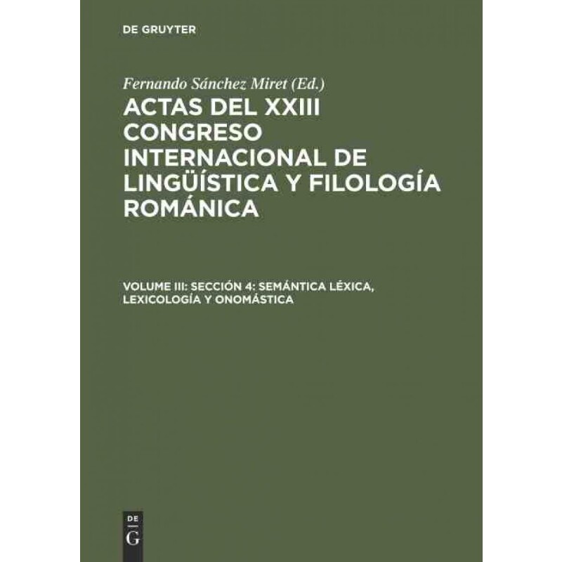 按需印刷不退不换DEG Sección 4: Semántica léxica, lexicología y onomástica[9783484503977]