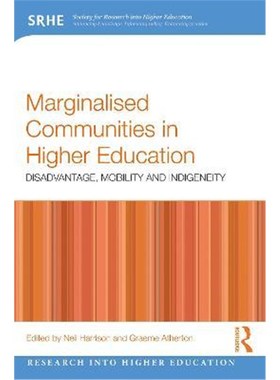 按需印刷Marginalised Communities in Higher Education:Disadvantage, Mobility and Indigeneity[9780367264574]