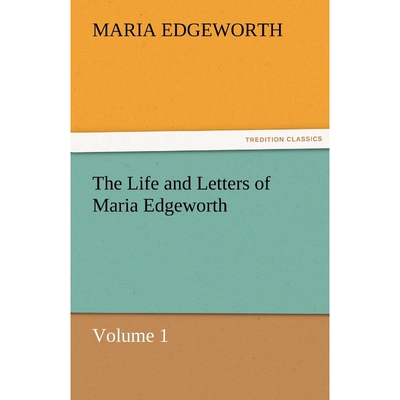 按需印刷不退不换The Life and Letters of Maria Edgeworth, Volume 1[9783842466111]