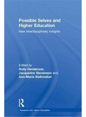 按需印刷Possible Selves and Higher Education:New Interdisciplinary Insights[9781138097995]