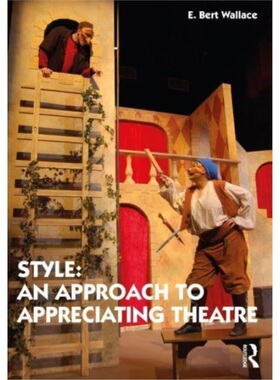 预订Style: An Approach to Appreciating Theatre[9780367245597]
