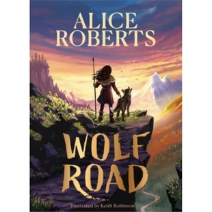 现货Wolf Road : 狼之路 泰晤士报儿童图书推荐[9781398521339]