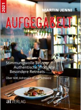 预订【德语】 Aufgegabelt 2021:Stimmungsvolle Beizen. Authentische Produkte. Besondere