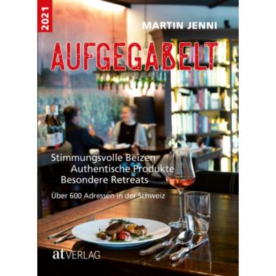 预订【德语】 Aufgegabelt 2021:Stimmungsvolle Beizen. Authentische Produkte. Besondere