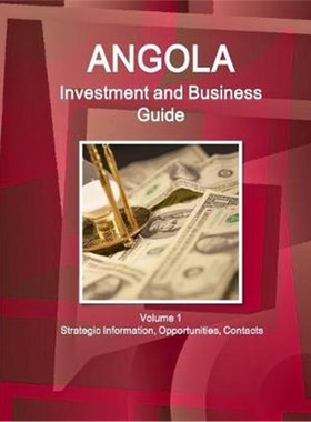 按需印刷Angola Investment and Business Guide Volume 1 Strategic Information, Opportunities, Contacts[9781514528877]