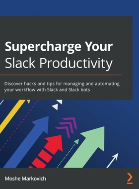 按需印刷Supercharge your Slack Productivity[9781800569621]