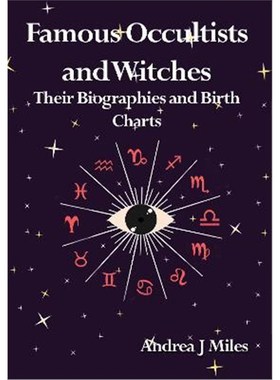 预订Famous Occultists and Witches:Their Biographies and Birth Charts