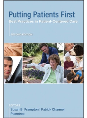 预订Putting Patients First:Best Practices in Patient-Centered Care[9780470377024]