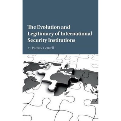 按需印刷The Evolution and Legitimacy of International Security Institutions[9781107121119]