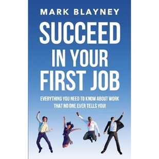 one tells Everything about need that you 9780995617087 First Your work Job ever know 按需印刷Succeed