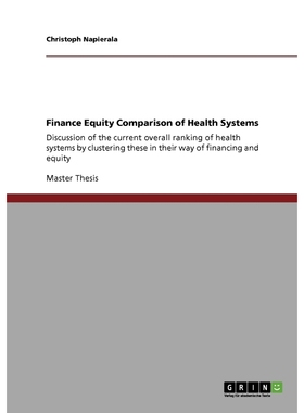 按需印刷Finance Equity Comparison of Health Systems[9783640321803]
