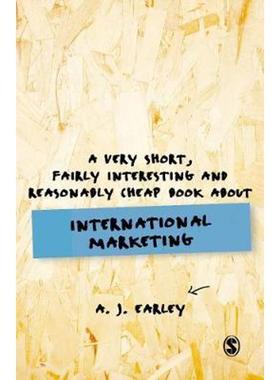 按需印刷A Very Short, Fairly Interesting, Reasonably Cheap Book About... International Marketing[9781526456878]