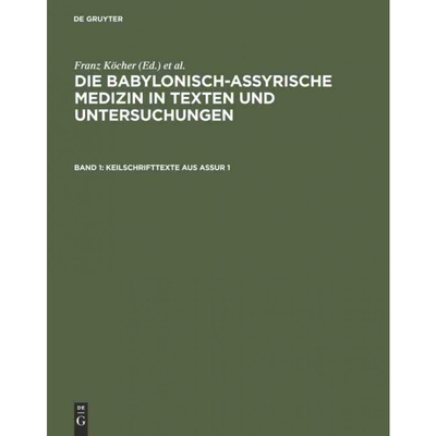 预订不退不换DEG Die babylonisch assyrische Medizin in Texten und Untersuchungen, Band 1, Keilschrifttexte aus As