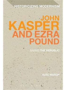 按需印刷John Kasper and Ezra Pound:Saving the Republic[9781472508867]