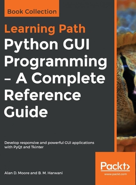 按需印刷不退不换Python GUI Programming - A Complete Reference Guide[9781838988470]