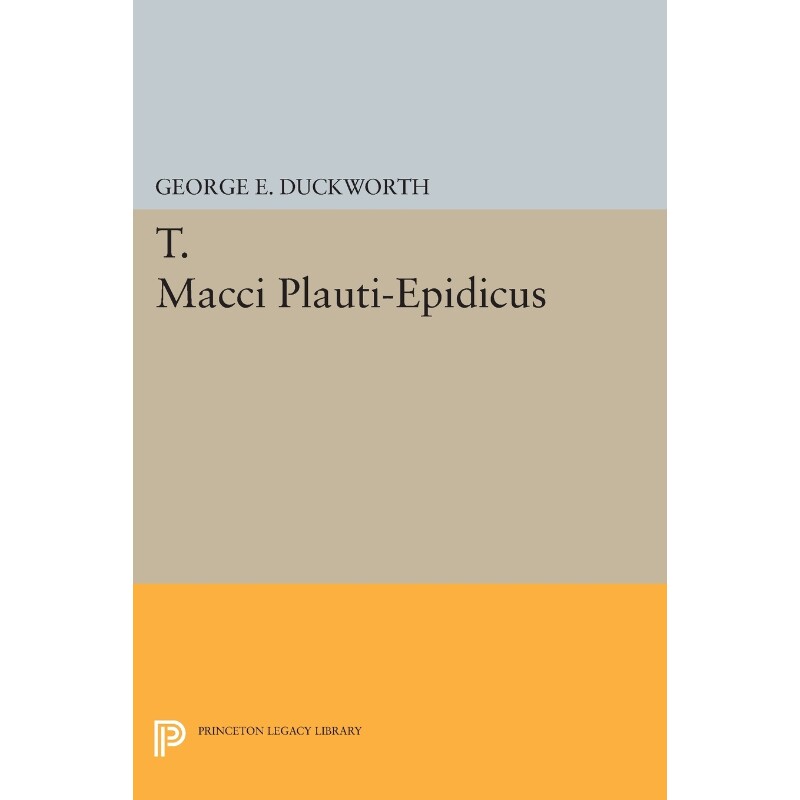 按需印刷不退不换T. Macci Plauti-Epidicus[9780691627779]