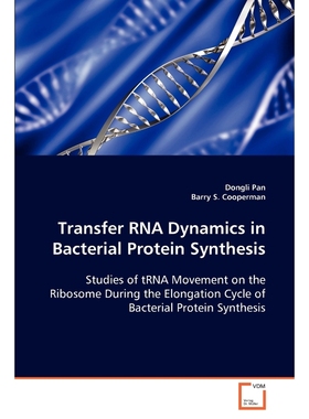 按需印刷Transfer RNA Dynamics in Bacterial Protein Synthesis[9783639085037]