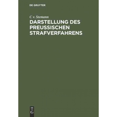 按需印刷DEG Darstellung des preussischen Strafverfahrens[9783111115580]