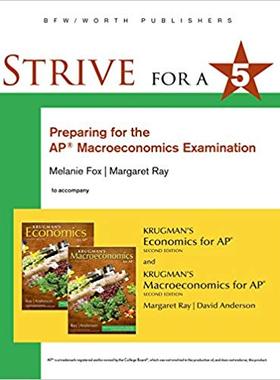 Strive for 5: Preparing for the AP Macroeconomics Examination, 2e