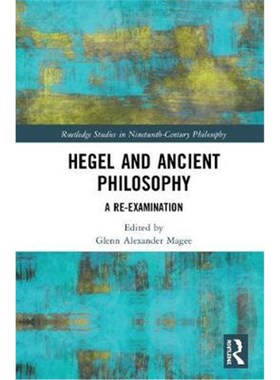 按需印刷不退不换Hegel and Ancient Philosophy:A Re-Examination[9781138094970]