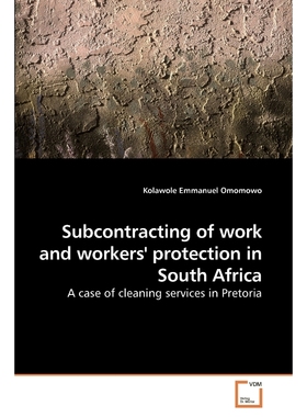 按需印刷Subcontracting of work and workers'             protection in South Africa[9783639256888]