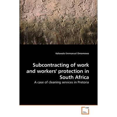 按需印刷Subcontracting of work and workers'             protection in South Africa[9783639256888]