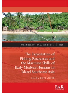 按需印刷The Exploitation of Fishing Resources and the Maritime Skills of Early Modern Humans i