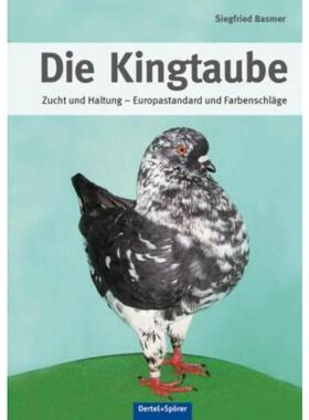 预订【德语】 Die Kingtaube:Zucht und Haltung - Europastandard und Farbenschläge