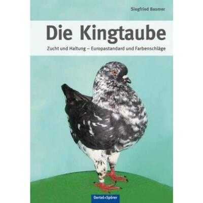 预订【德语】 Die Kingtaube:Zucht und Haltung - Europastandard und Farbenschläge