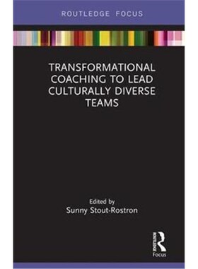 按需印刷不退不换Transformational Coaching to Lead Culturally Diverse Teams[9781138610507]