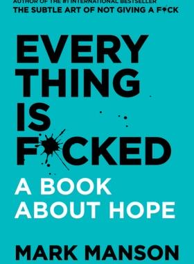 Everything is F*cked A Book About Hope 重塑幸福姊妹篇 英文原版 一本关于希望的书 马克曼森 Mark Manson 英文版进口英语书籍