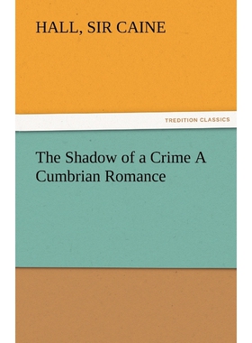 按需印刷The Shadow of a Crime a Cumbrian Romance[9783842475243]