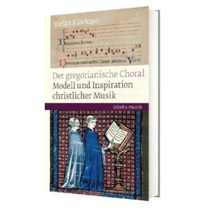 预订【德语】 Gregorianischer Choral:Modell und Inspirati