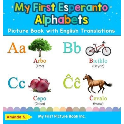 按需印刷不退不换  My First Esperanto Alphabets Picture Book with Eng
