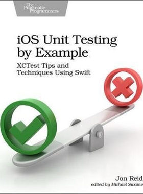预订iOS Unit Testing by Example:XCTest Tips and Techniques Using Swift