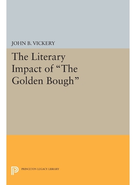 按需印刷不退不换The Literary Impact of The Golden Bough[9780691619163]