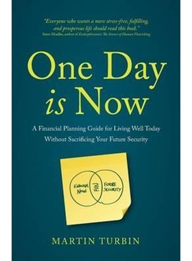 预订One Day is Now - A Financial Planning Guide for Living Well Today Without Sacrificing Your Future Se