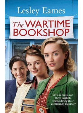预订The Wartime Bookshop:The first in a heart-warming WWII saga series about community and friendship, from the bestsell