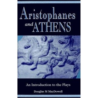 按需印刷Aristophanes and Athens:An Introduction to the Plays[9780198721598]