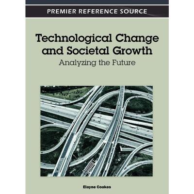 按需印刷Technological Change and Societal Growth[9781466602007]