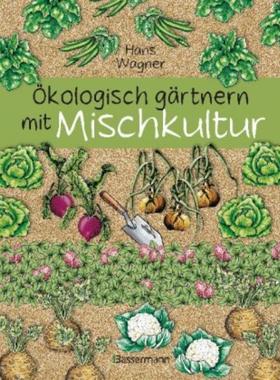 预订【德语】 Ökologisch gärtnern mit Mischkultur:
