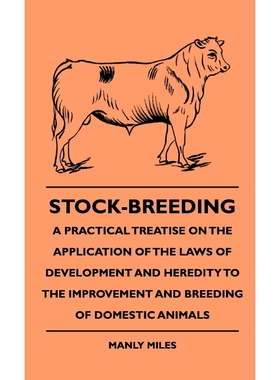 按需印刷  Stock-Breeding - A Practical Treatise On The Appli