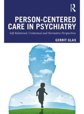 预订Person-Centred Care in Psychiatry:Self-Relational, Contextual and Normative Perspectives