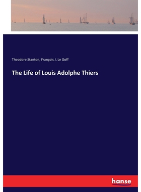 按需印刷不退不换The Life of Louis Adolphe Thiers[9783337369804]