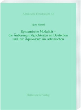 预订【德语】Epistemische Modalitat - die auberungsmoglichkeiten im Deutschen und ihre aquiva[9783447113359]