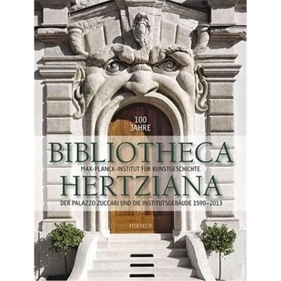 预订【德语】 100 Jahre Bibliotheca Hertziana. Bd.2:Max-Planck-Institut für Kunstgeschichte; Band 2: Der Palazzo Zuccari