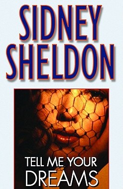 告诉我你的梦 Tell Me Your Dreams  英文原版 Sidney Sheldon 西德尼 谢尔顿