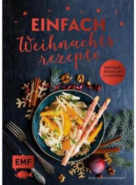预订【德语】 Einfach Weihnachtsrezepte:Festtagsküche mit 2-6 Zutaten