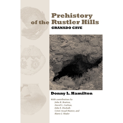 按需印刷不退不换Prehistory of the Rustler Hills[9780292726055]